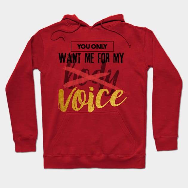 You Only Want Me For My.... Hoodie by Audiobook Tees